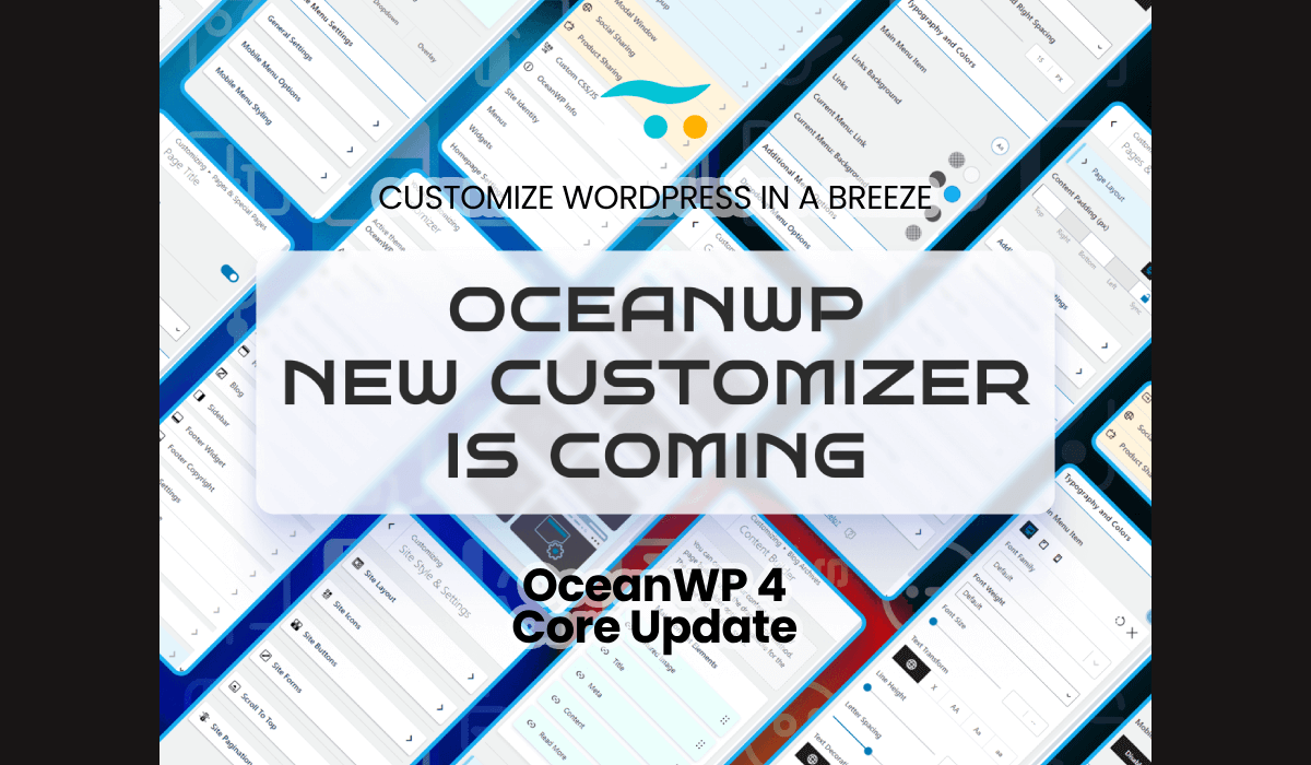 Customize WordPress in a Breeze: OceanWP 4.0.0 & New Core Update